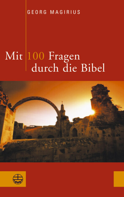 Buchcover des Titels "Mit 100 Fragen durch die Bibel". Das ist, als ob man durch die Bibel wie im T.G.V. reist. das