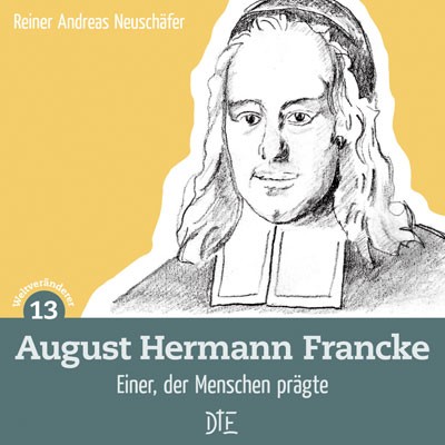 August Hermann Francke - down to earth