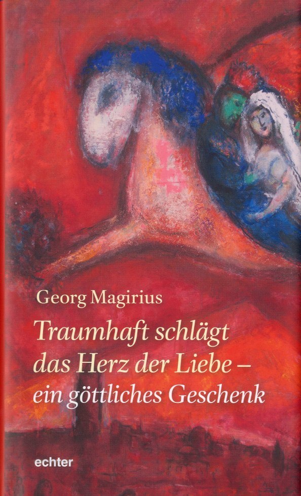 Cover des Buches "Traumhaft schlägt das Herz der Liebe" - Das Buch von Georg Magirius ist die Inspirationsquelle der Jubiläumstour "10 Jahre 7 tote Ehemänner" 