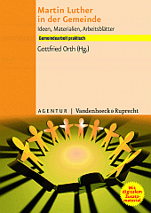 Cover des Buches von Gottfried Orth: Martin Luther in der Gemeinde 