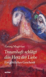 Traumhaft schlägt das Herz der Liebe - Buchcover - Das Buch von Georg Magirius gibt ein Magisches Versprechen, sagt Dr. Sunny Panitz