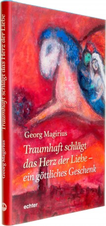 Cover des Buches "Traumhaft schlägt das Herz der Liebe" - Königspaar reitet auf fliegendem Pferd - Bild von Marc Chagall - das Buch erzählt von der Ehe als Abenteuer