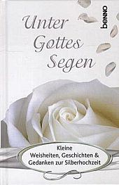 Tolstoi und der Tennisverein: Überraschende Gedanken zur Liebe in dem von Volker Bauch herausgegebenen Buch "Unter Gottes Segen" zur Silberhochzeit