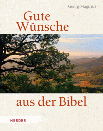 Georg Magirius: Gute Wünsche aus der Bibel - Buchcover